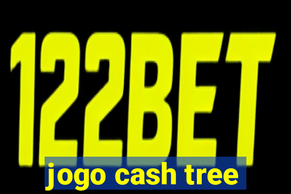 jogo cash tree